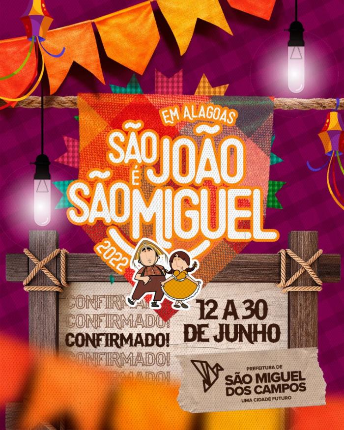Prefeitura de São Miguel dos Campos confirma o “Em Alagoas, São João é São Miguel”; evento ocorrerá de 12 a 30 de junho
